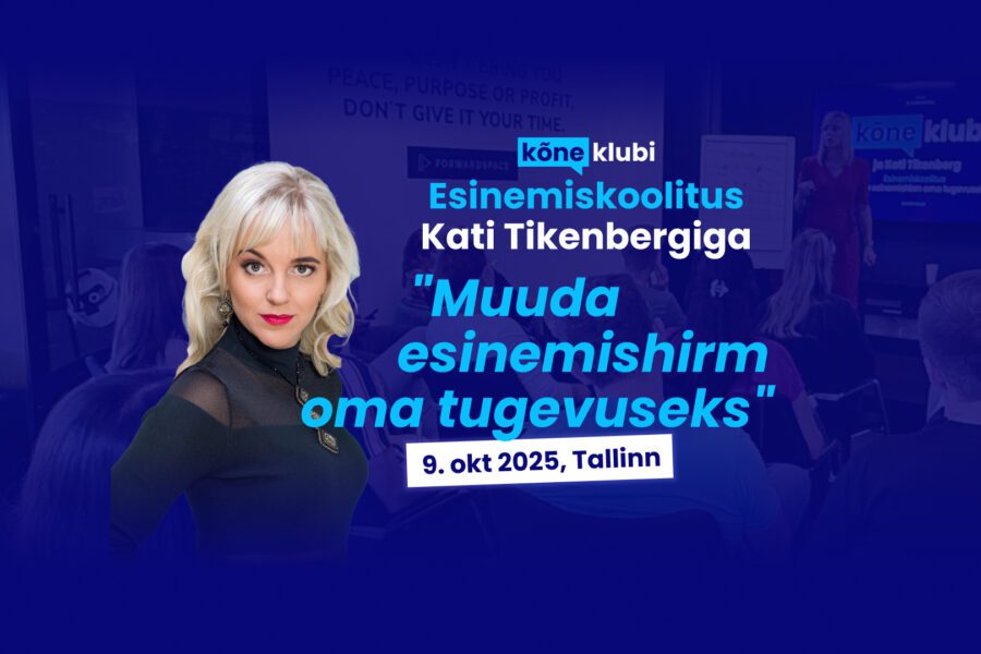Avaliku esinemise koolitus "Muuda esinemishirm oma tugevusek" - Kati Tikenberg
