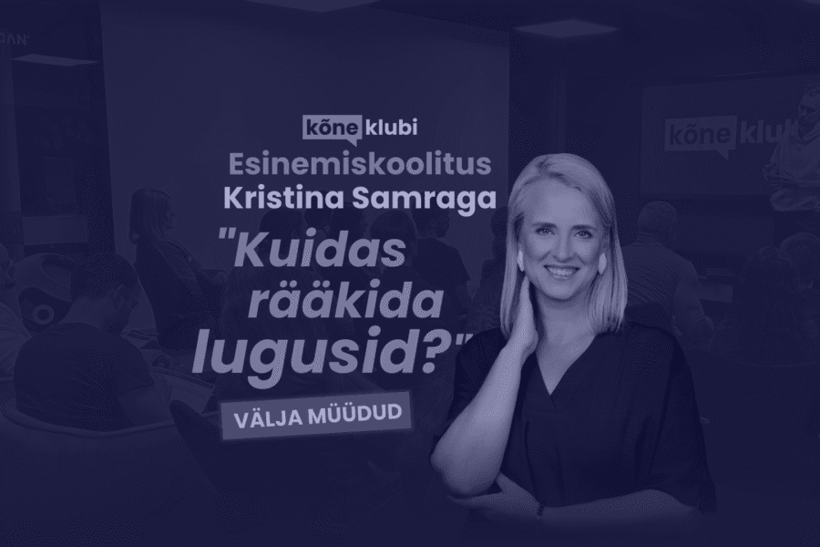 Avaliku esinemise koolitus "Kuidas rääkida lugusid?" - Kristina Samra